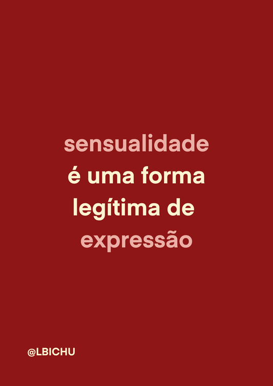 sensualidade é uma forma legítima de expressão